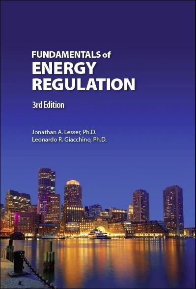 Fundamentals of Energy Regulation, 3e
